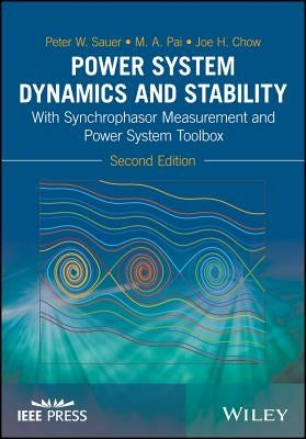 Power System Dynamics and Stability by Sauer, Peter W.