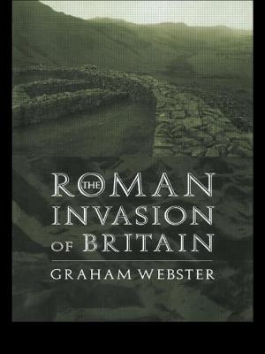 The Roman Invasion of Britain by Webster, Graham