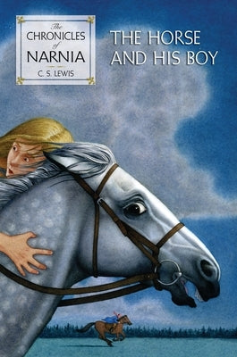 The Horse and His Boy by Lewis, C. S.