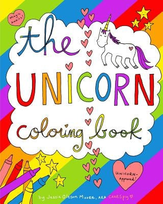 The Unicorn Coloring Book: a magic-filled coloring book for grown-ups by Moore, Jessie Oleson