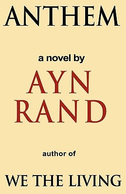 Anthem by Rand, Ayn