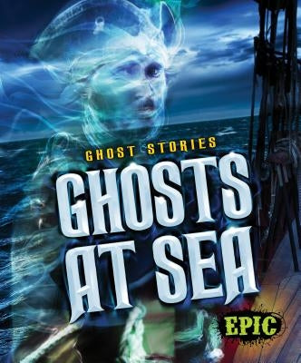 Ghosts at Sea by Owings, Lisa