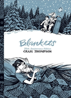 Blankets: 20th Anniversary Edition by Thompson, Craig