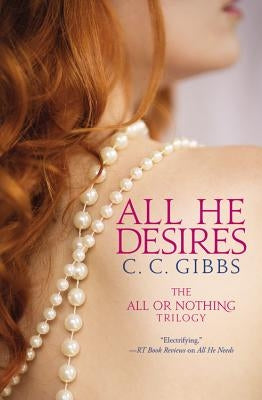 All He Desires by Gibbs, C. C.