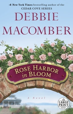 Rose Harbor in Bloom by Macomber, Debbie