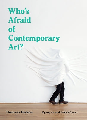 Who's Afraid of Contemporary Art? by An, Kyung