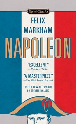 Napoleon by Markham, Felix