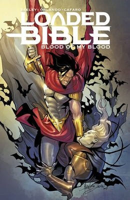 Loaded Bible, Volume 2: Blood of My Blood by Orlando, Steve