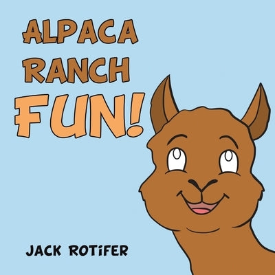 Alpaca Ranch Fun! by Rotifer, Jack