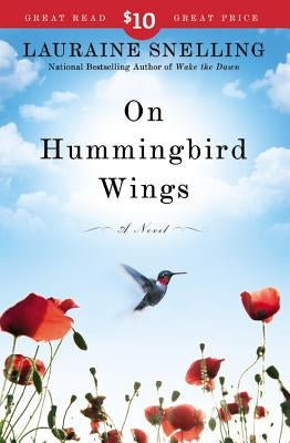 On Hummingbird Wings by Snelling