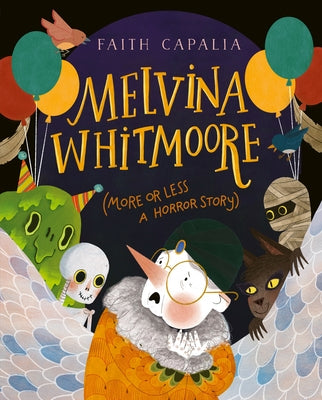 Melvina Whitmoore (More or Less a Horror Story) by Capalia, Faith