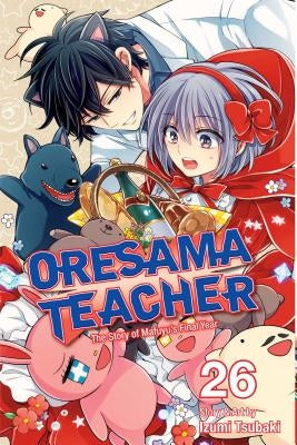 Oresama Teacher, Vol. 26 by Tsubaki, Izumi