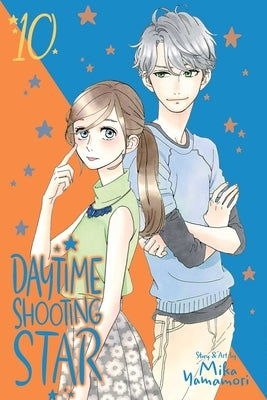 Daytime Shooting Star, Vol. 10 by Yamamori, Mika