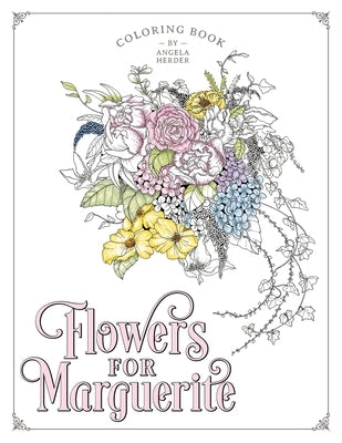 Flowers for Marguerite by Herder, Angela