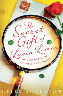 The Secret Gift of Lucia Lemon by Anderson, Celia