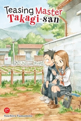 Teasing Master Takagi-San, Vol. 17 by Yamamoto, Soichiro