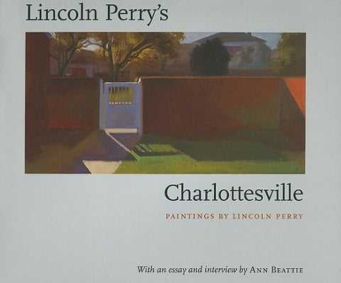 Lincoln Perry's Charlottesville by Perry, Lincoln