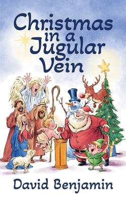 Christmas in a Jugular Vein by Benjamin, David