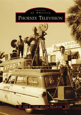 Phoenix Television by Craft, John E.