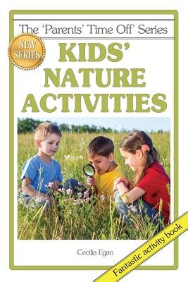 Kids' Nature Activities by Swainger, Linda