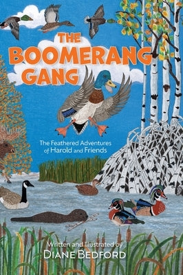 The Boomerang Gang: The Feathered Adventures of Harold and Friends by Bedford, Diane