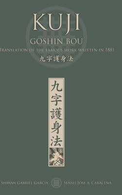 KUJI GOSHIN BOU. Translation of the famous work written in 1881 (English) by Garc?a, Gabriel