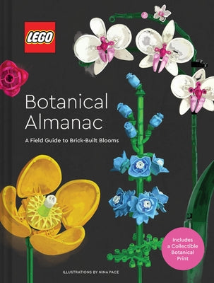 Lego Botanical Almanac: A Field Guide to Brick-Built Blooms by Lego