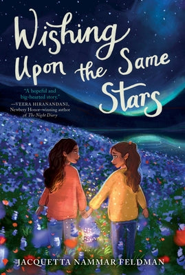 Wishing Upon the Same Stars by Feldman, Jacquetta Nammar