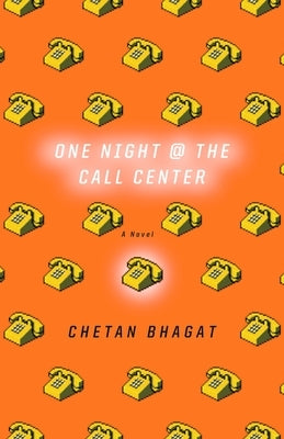 One Night at the Call Center by Bhagat, Chetan