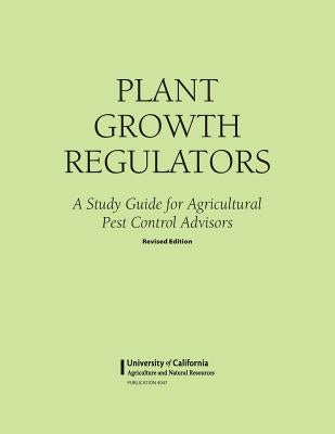 Plant Growth Regulators by Flint, Mary Louise