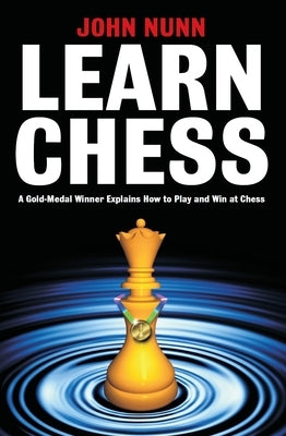 Learn Chess by Nunn, John