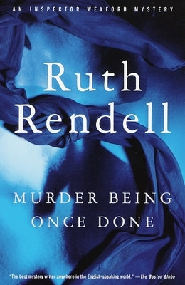 Murder Being Once Done by Rendell, Ruth