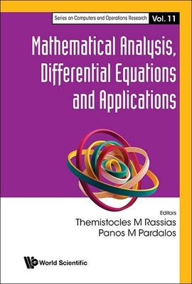 Mathematical Analysis, Differential Equations & Applications by Themistocles M. Rassias, Panos M. Pardal