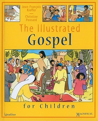 The Illustrated Gospel for Children by Kieffer, Jean-FranÃ§ois