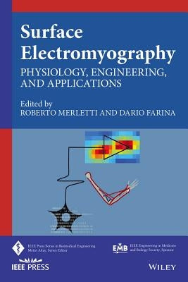 Surface Electromyography: Physiology, Engineering, and Applications by Merletti, Roberto