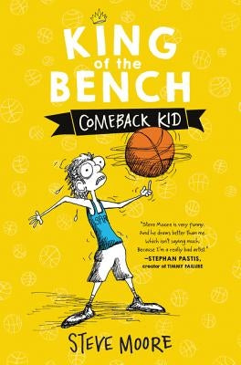 King of the Bench: Comeback Kid by Moore, Steve