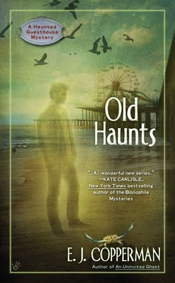 Old Haunts by Copperman, E. J.