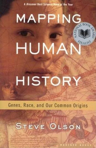 Mapping Human History: Genes, Race, and Our Common Origins by Olson, Steve