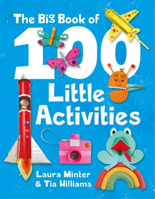 The Big Book of 100 Little Activities by Minter, Laura