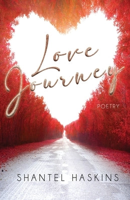 Love Journey by Haskins, Shantel