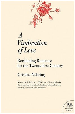 A Vindication of Love by Nehring, Cristina