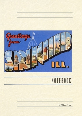 Vintage Lined Notebook Greetings from Springfield, Illinois by Found Image Press