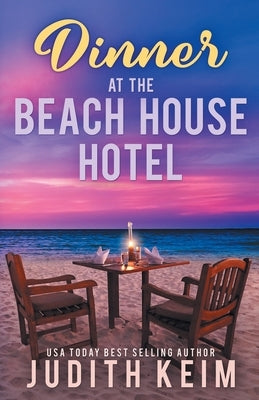 Dinner at The Beach House Hotel by Keim, Judith