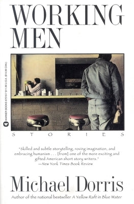 Working Men by Dorris, Michael