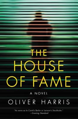 The House of Fame by Harris, Oliver