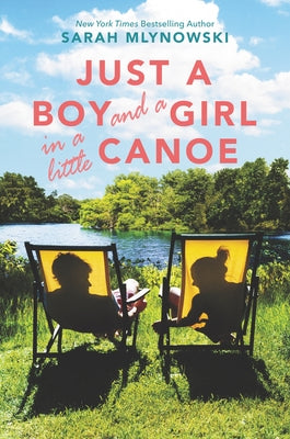 Just a Boy and a Girl in a Little Canoe by Mlynowski, Sarah