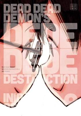 Dead Dead Demon's Dededede Destruction, Vol. 9 by Asano, Inio