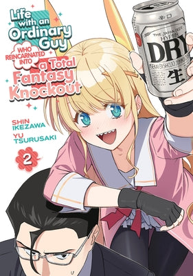 Life with an Ordinary Guy Who Reincarnated Into a Total Fantasy Knockout Vol. 2 by Tsurusaki, Yu