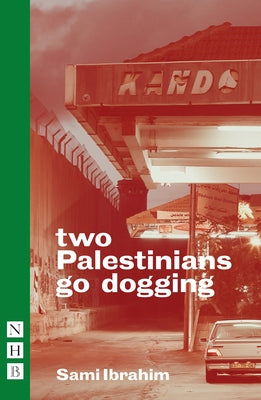 Two Palestinians Go Dogging by Ibrahim, Sami