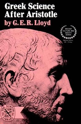 Greek Science After Aristotle by Lloyd, G. E. R.